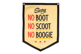 Camp Flag | No Boot No Scoot No Boogie | Oxford Pennant